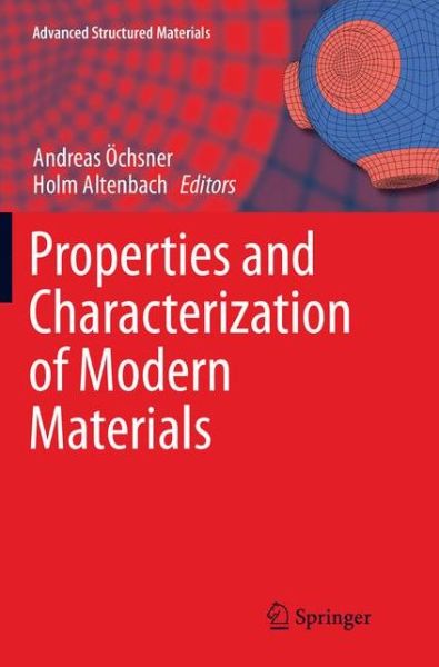 Properties and Characterization of Modern Materials - Advanced Structured Materials - - Books - Springer Verlag, Singapore - 9789811093975 - June 12, 2018
