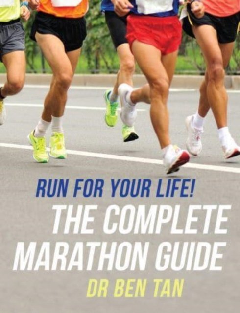 Cover for Ben Tan · Run for Your Life!: The Complete Marathon Guide (Paperback Book) [2nd edition] (2023)
