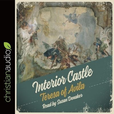 Interior Castle - Saint Teresa of Ávila - Música - Christianaudio - 9798200521975 - 1 de maio de 2007