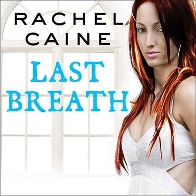 Cover for Rachel Caine · Last Breath (CD) (2011)
