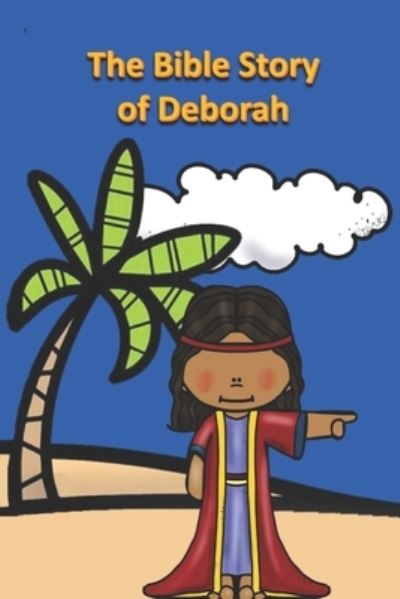 Cover for Linville Rich Linville · The Bible Story of Deborah (Paperback Book) (2022)