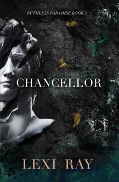 Cover for Lexi Ray · Chancellor (Paperback Book) (2022)