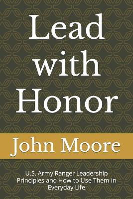 Cover for John Moore · Lead with Honor (Pocketbok) (2023)