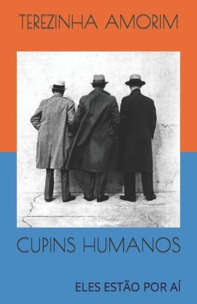 Cover for Terezinha Amorim · Cupins Humanos: Eles Estao Por Ai (Paperback Book) (2021)