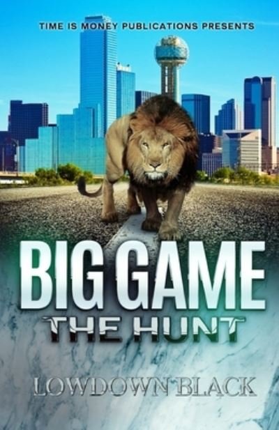 Cover for Lowdown Black · Big Game: The Hunt (Pocketbok) (2021)