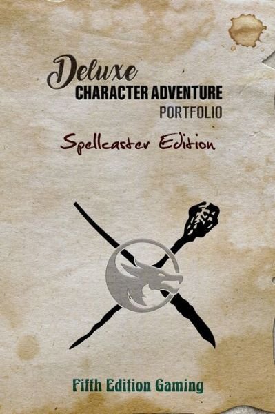 Deluxe Character Adventure Portfolio: Spellcaster Edition - Scott E Pond - Books - Independently Published - 9798509189975 - July 11, 2021