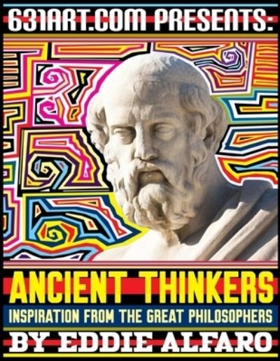 Cover for Eddie Alfaro · Ancient Thinkers: Inspiration From the Great Philosophers - Philosophy (Paperback Book) (2021)