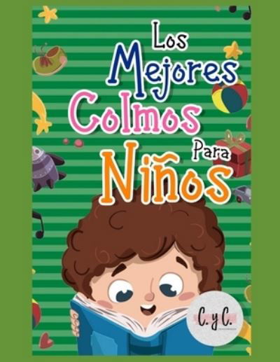 Cover for C Y C Ediciones · Los mejores colmos para ninos: Libro colmos para toda la familia (Pocketbok) (2021)