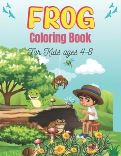 Cover for Nugahana Ktn · FROG Coloring Book For Kids Ages 4-8 (Pocketbok) (2020)