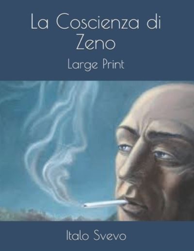 Cover for Italo Svevo · La Coscienza di Zeno (Paperback Book) (2021)