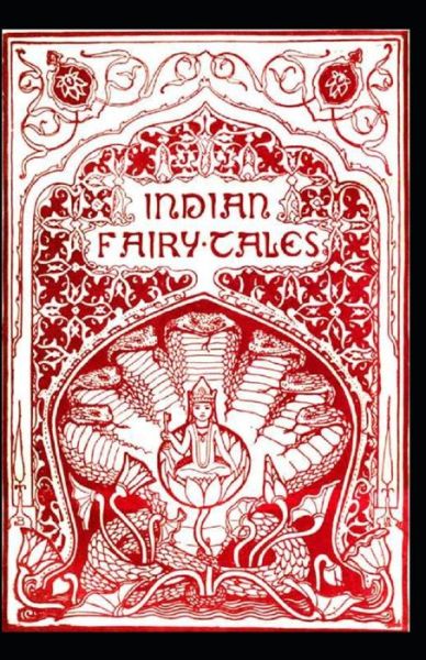 Indian Fairy Tales Illustrated - Joseph Jacobs - Books - Independently Published - 9798583985975 - December 19, 2020