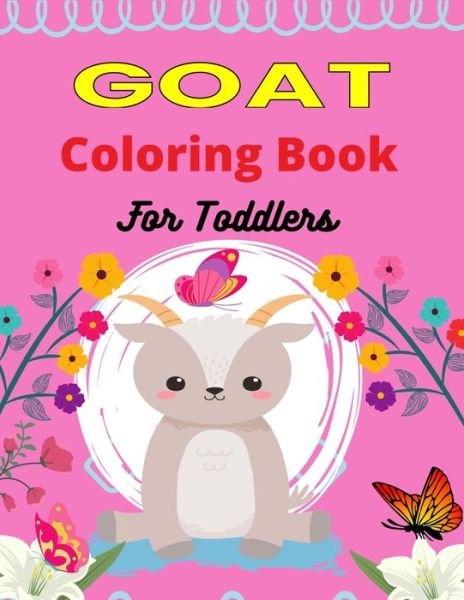 Cover for Ensumongr Publications · GOAT Coloring Book For Toddlers (Paperback Book) (2020)