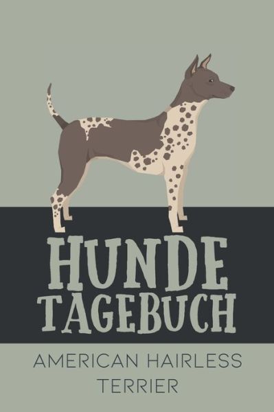 Cover for Dog Kings · Hundetagebuch American Hairless Terrier (Pocketbok) (2020)