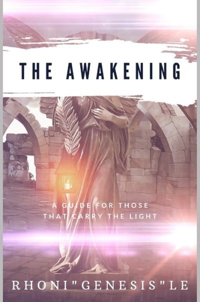 The Awakening - Rhoni Genesis Le - Books - Independently Published - 9798628541975 - March 21, 2020