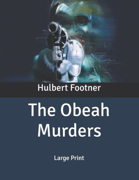 Cover for Hulbert Footner · The Obeah Murders (Paperback Book) (2020)