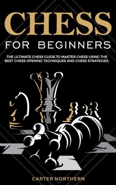 Cover for Carter Northern · Chess for Beginners (Paperback Book) (2020)