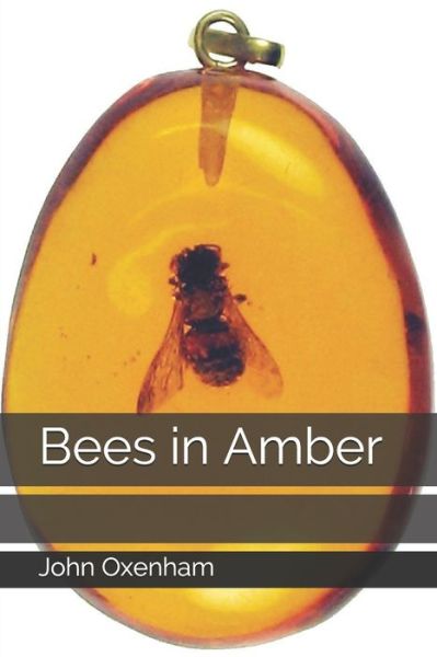 Cover for John Oxenham · Bees in Amber (Paperback Book) (2020)