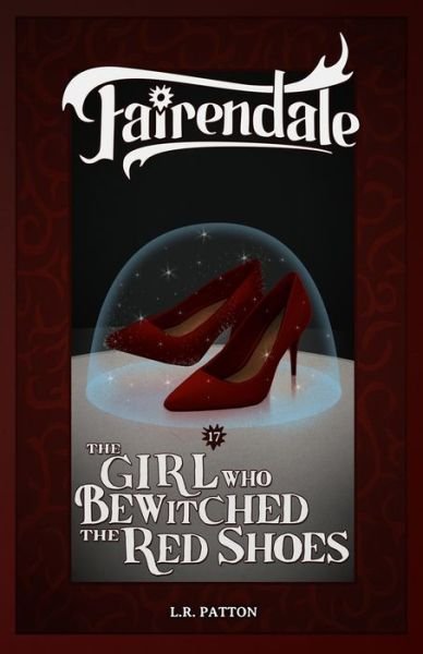 Cover for L R Patton · The Girl Who Bewitched the Red Shoes (Paperback Bog) (2020)