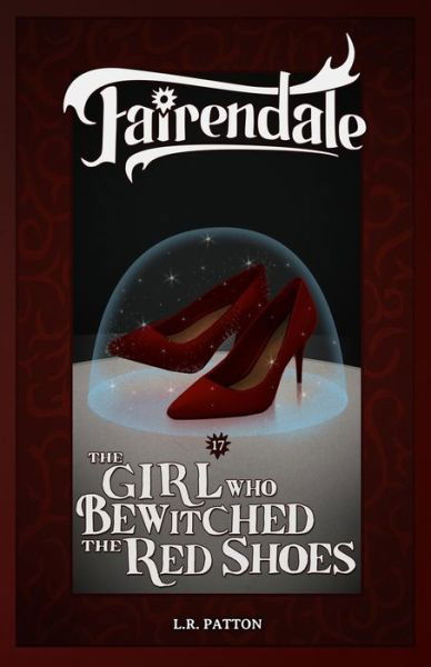 Cover for L R Patton · The Girl Who Bewitched the Red Shoes (Paperback Book) (2020)