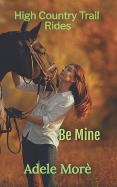 Adele More · Be Mine (Paperback Book) (2021)