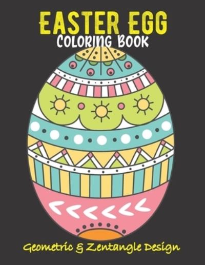 Cover for Lokman Learning Universe · Easter Egg Coloring Book. Geometric And Zentangle Design (Paperback Book) (2021)