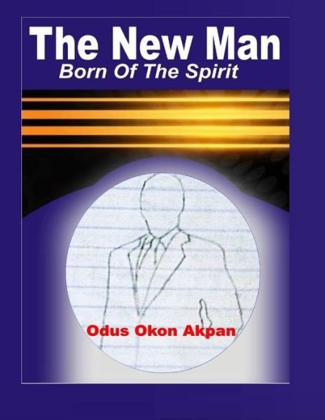 Cover for Odus Okon Akpan · The New Man (Paperback Book) (2021)