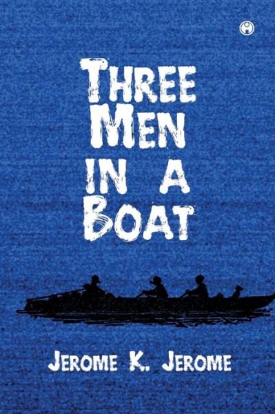 Cover for Jerome K Jerome · Three Men in a Boat (Paperback Bog) (2021)