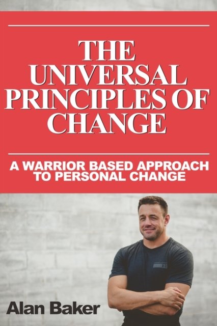 Cover for Alan Baker · The Universal principles of change: The Tools Of Change (Paperback Book) (2022)