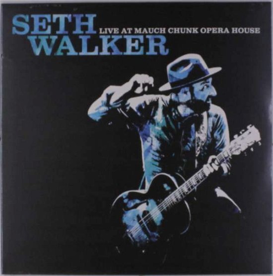 Cover for Seth Walker · Live At Mauch Chunk Opera House (LP) (2018)
