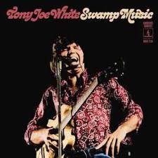 Swamp Music: Monument Rarities - Tony Joe White - Música - RUN OUT GROOVE - 0081227910976 - 19 de outubro de 2019