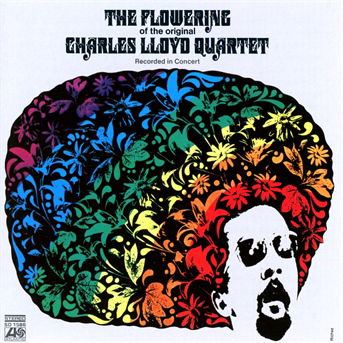 The Flowering - Charles Lloyd Quartet the - Musik - WEA - 0081227965976 - 26. februar 2014