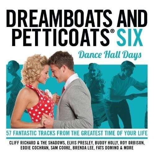 Cover for Dreamboats &amp; Petticoats Six · Dreamboats &amp; Petticoats Six / (CD) (2012)