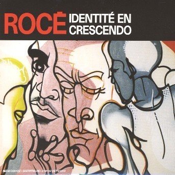 Roce · Identite en Crescendo (CD) (2008)