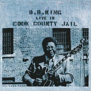 Cover for B.b. King · Live in Cook County Jail (LP) (2015)