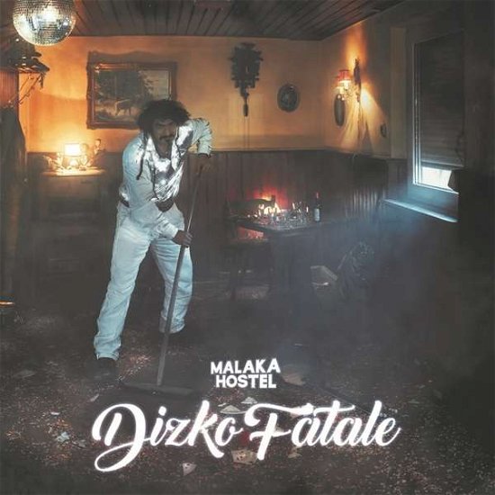 Cover for Malaka Hostel · Dizko Fatale (CD) (2019)