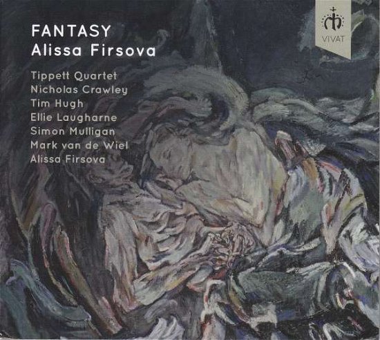 Cover for Tippett Quartet / Nicholas Crawley / Tim Hugh / Ellie Laugharne / Simon Mulligan / Mark Van De Wiel / Alissa Firsova · Alissa Firsova: Fantasy (CD) (2018)