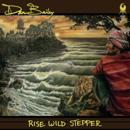 Rise Wild Stepper - Dan Bailey - Music - Idris Records - 0796873079976 - 