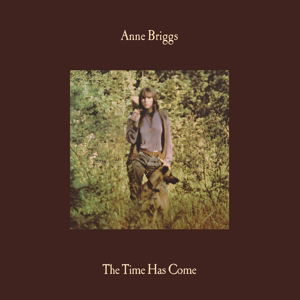 Cover for Briggs Anne · Time Has Come (CD) [Deluxe edition] (2017)
