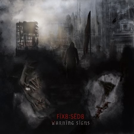 Cover for Fix8:Sed8 · Warning Signs (CD) (2019)