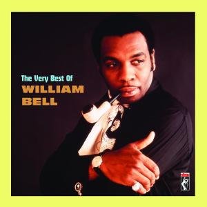 Very Best Of - William Bell - Muziek - CONCORD - 0888072302976 - 28 juni 2007