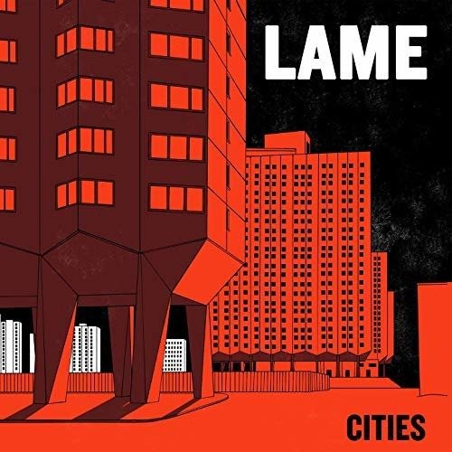 Cover for Lame · Cities (LP) (2017)