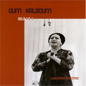 Eilf Lila - Oum Kalsoum - Musique - KURO NEKO - 3700409814976 - 2 juin 2023