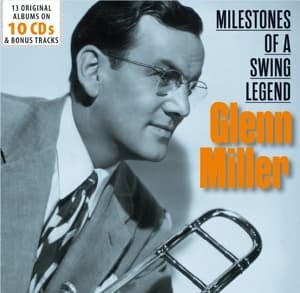 Cover for Glenn  Miller · Milestones Of A Swing Legend (CD) (2016)