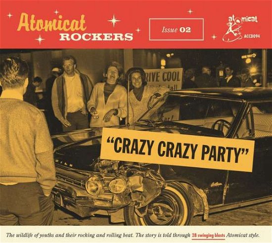 Cover for Atomicat Rockers Vol.02: Crazy Crazy Party / Var · Atomicat Rockers Vol. 2 - Crazy Crazy Party (CD) (2022)