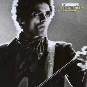 Cover for Teardrops · Love Guerrilla 1988-1989 Live (CD) [Japan Import edition] (2014)