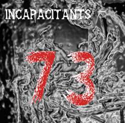 Cover for Incapacitants · 73 (CD) [Japan Import edition] (2007)