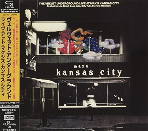 Live at Max's Kansas City - The Velvet Underground - Musiikki - WARNER JAPAN - 4943674227976 - perjantai 4. maaliskuuta 2016