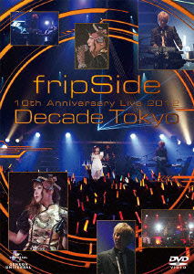 Fripside 10th Anniversary Live 2012 -decade Tokyo- - Fripside - Musiikki - NBC UNIVERSAL ENTERTAINMENT JAPAN INC. - 4988102147976 - keskiviikko 8. toukokuuta 2013