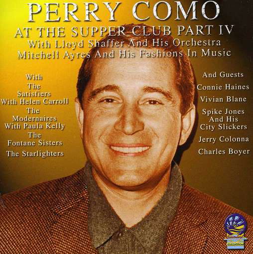 At the Supper Club Part 4 - Perry Como - Musique - CADIZ - SOUNDS OF YESTER YEAR - 5019317080976 - 16 août 2019