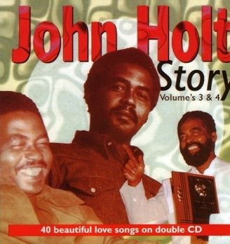 John Holt Story Volumes 3 & 4 - John Holt - Musiikki - GRAYLAN - 5022171121976 - perjantai 3. joulukuuta 2021